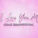 I Love You More Song Competition- 2025